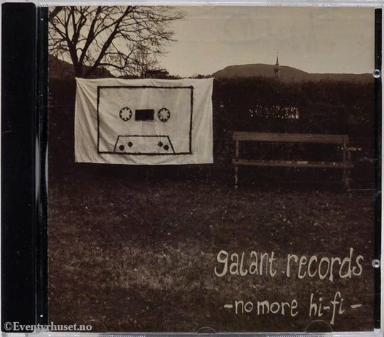 Galant Records. 2005. No More Hi-Fi . CD.