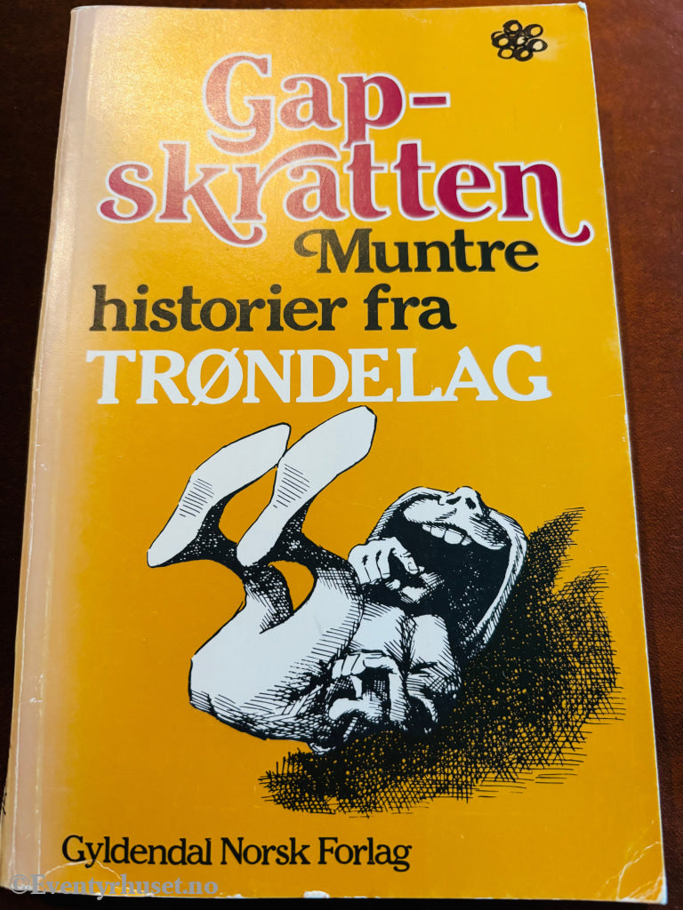 Gapskratten - Muntre historier fra Trøndelag. 1983.