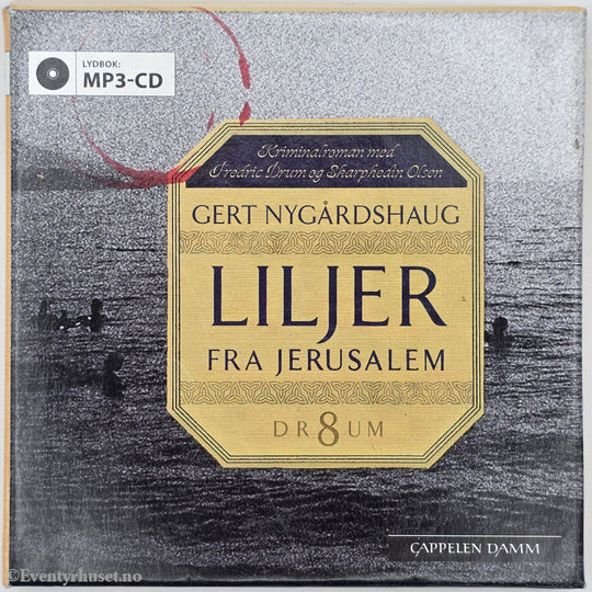 Gert Nygårdshaug. 2013. Liljer fra Jerusalem. Lydbok på CD.