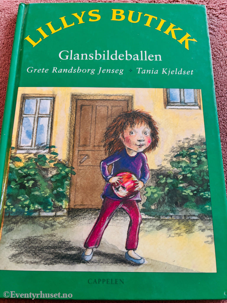 Grete Randsborg Jenseg & Tania Kjeldset – Lillys butikk: Glansbildeballen. Bok.