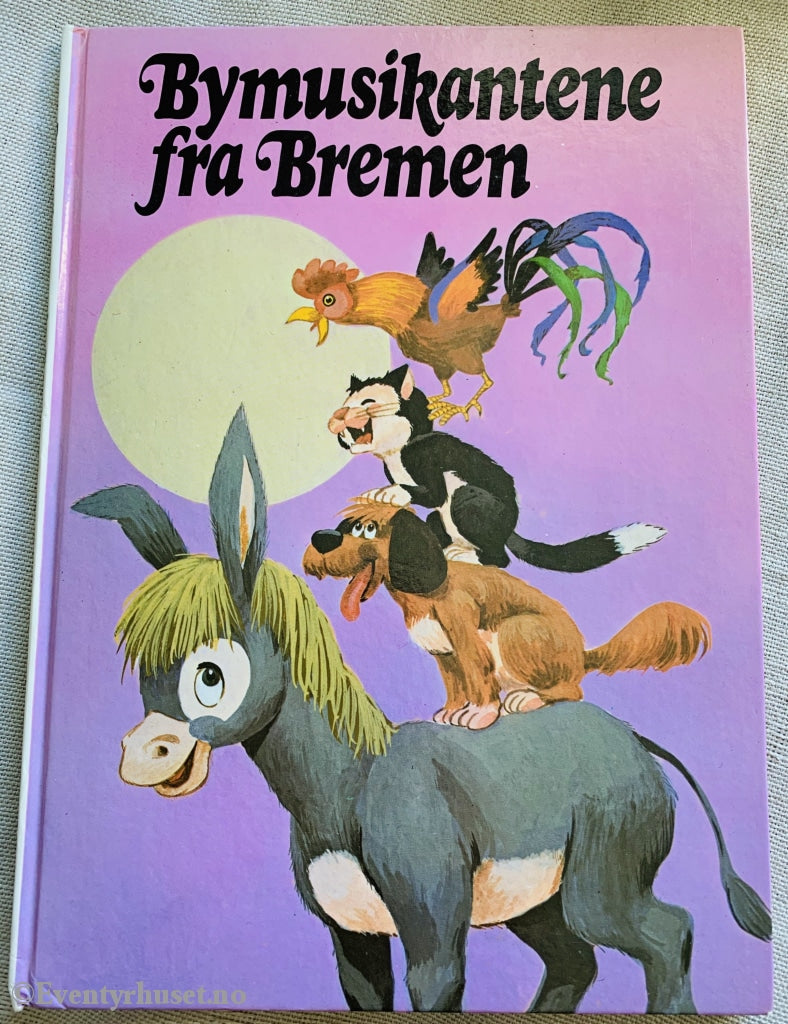 Grimm. 1984. Bymusikantene Fra Bremen. Eventyrbok