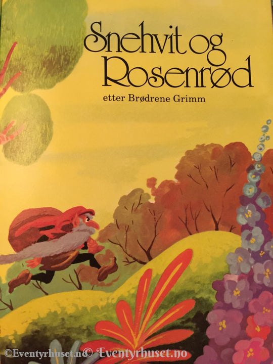 Grimm. 1984. Snehvit Og Rosenrød Etter Brødrene Eventyrbok