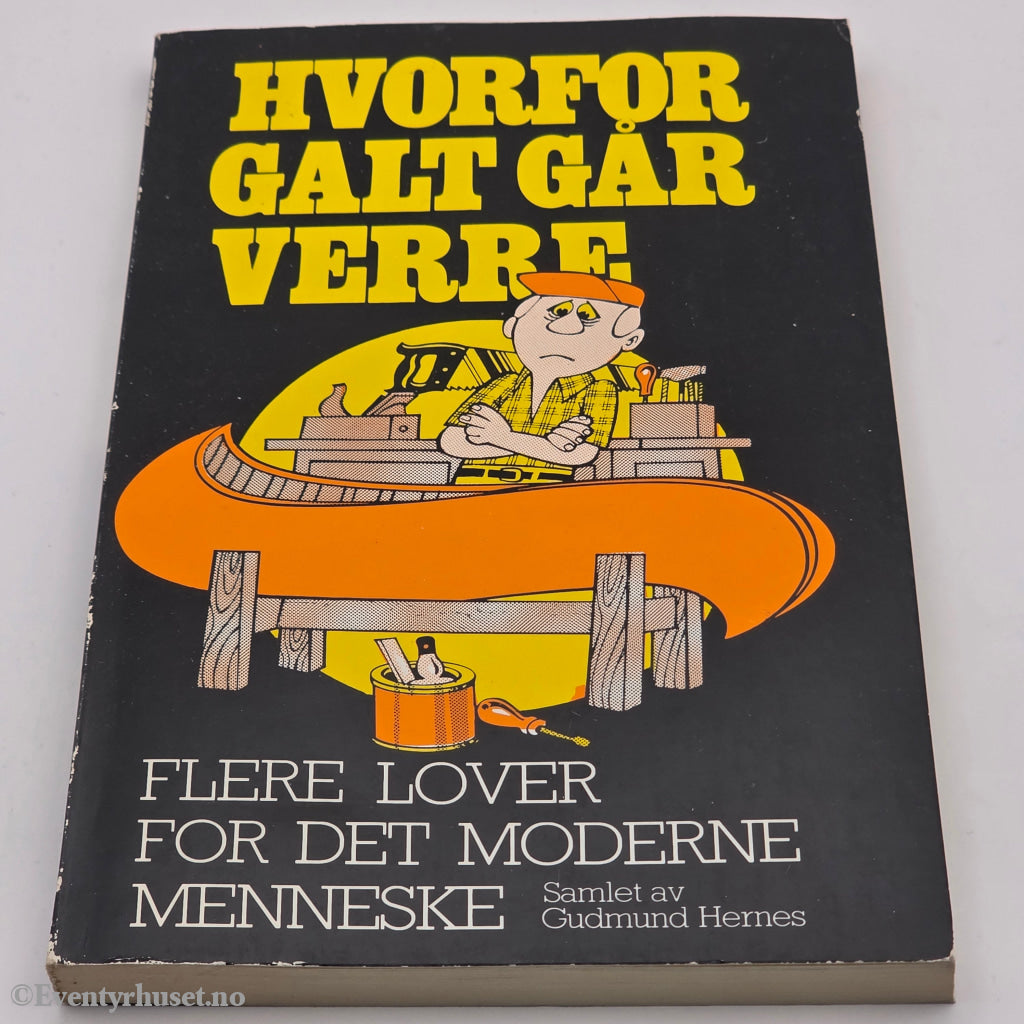 Gudmund Hernes, 1982. Hvorfor galt går verre. Bok.