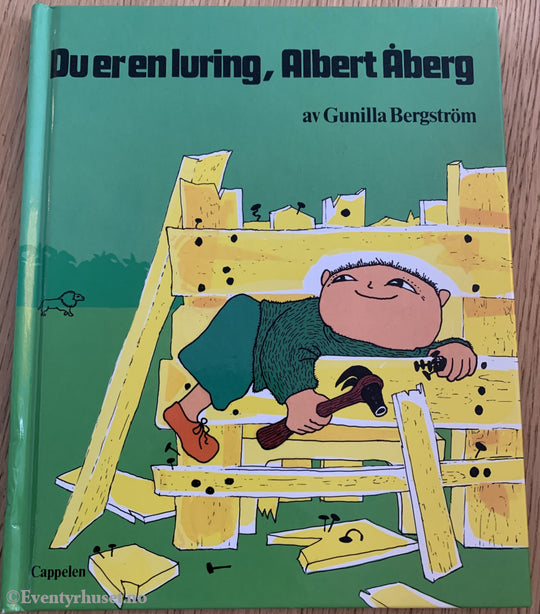 Gunilla Bergström. 1972/06. Du Er En Luring Albert Åberg. Fortelling