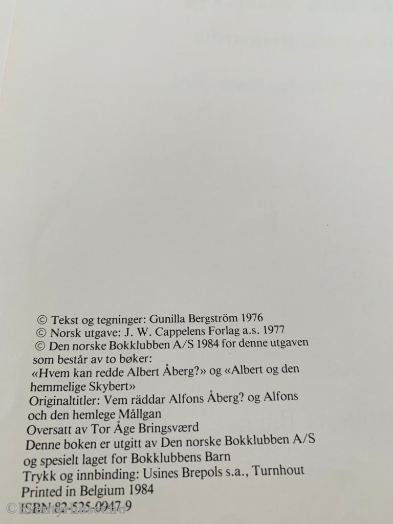 Gunilla Bergström. 1977/84. Albert Og Den Hemmelige Skybert / Hvem Kan Redde Åberg Fortelling