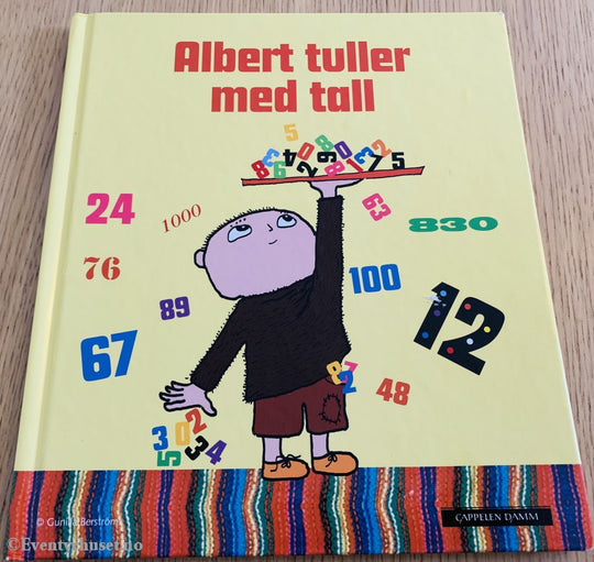 Gunilla Bergström. 2011. Albert Tuller Med Tall. Fortelling