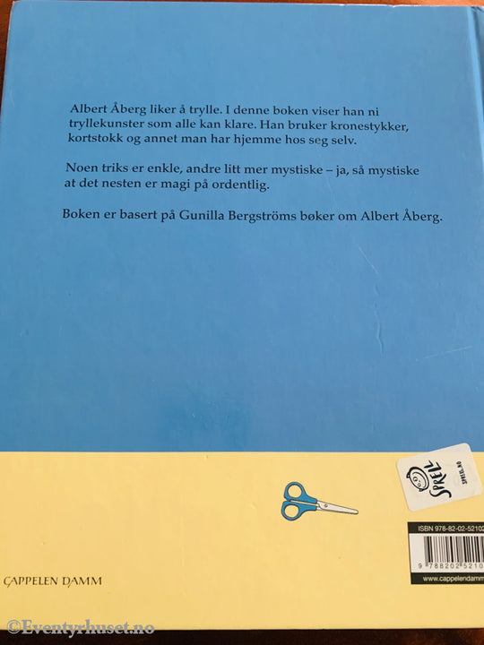 Gunilla Bergström. Albert Åbergs trylletriks. 1985. Bok.