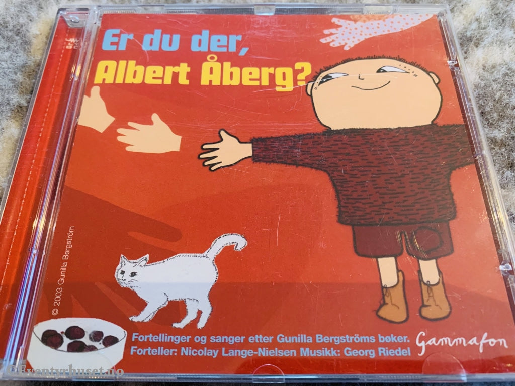 Gunilla Bergstrøm. Er Du Der Albert Åberg Lydbok På Cd.