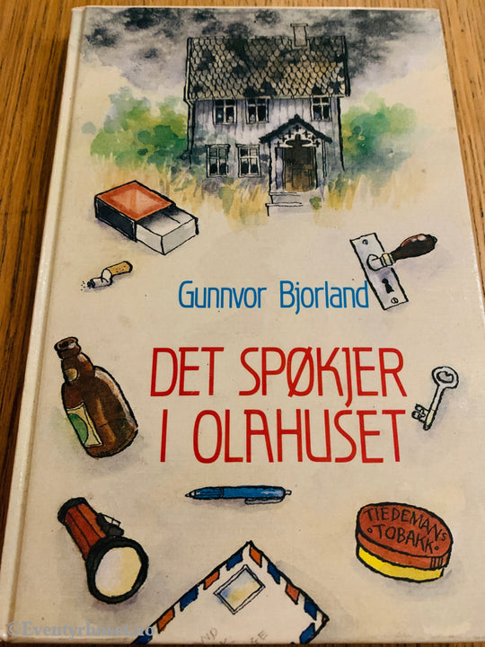 Gunnvor Bjorland. 1985. Det spøkjer i Olahuset. Bok.