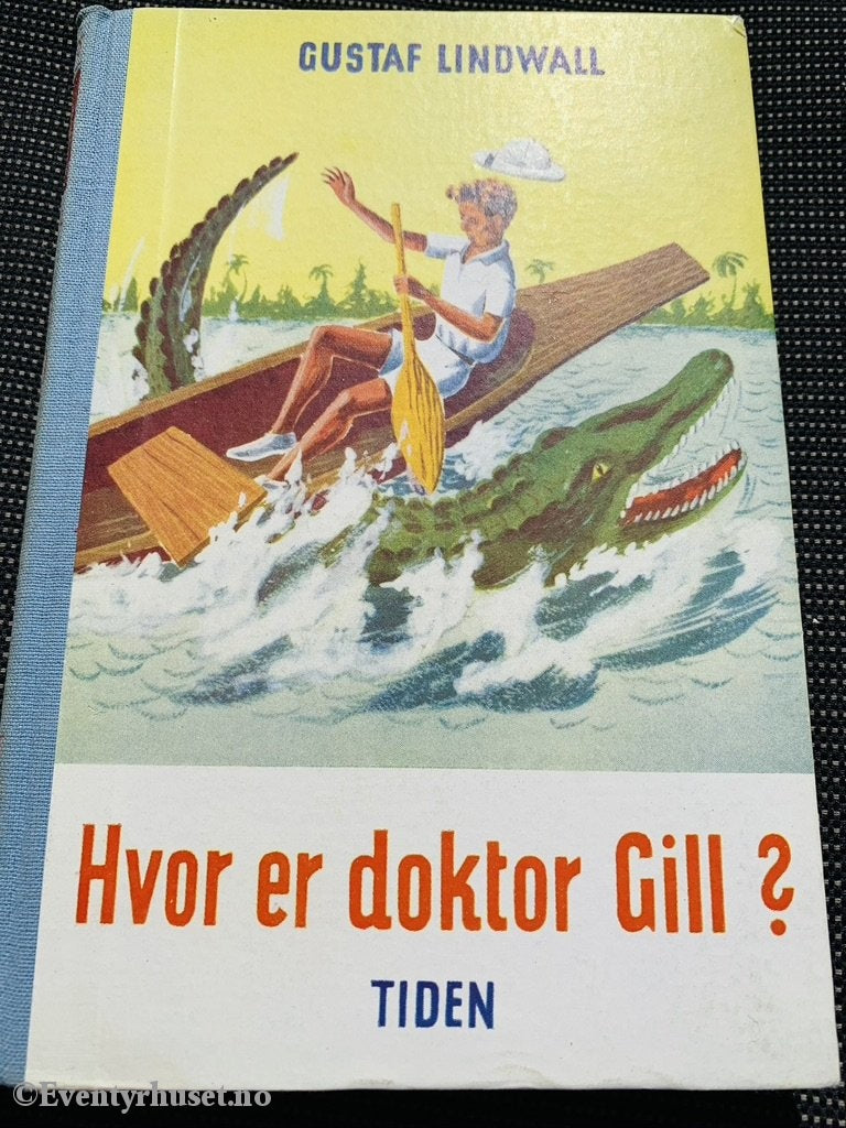 Gustaf Lindwall. 1949. Hvor Er Doktor Gill Fortelling