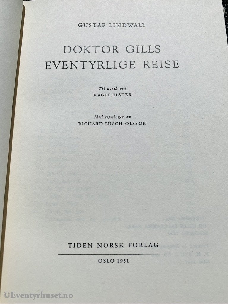 Gustaf Lindwall. 1951. Doktor Gills Eventyrlige Reise. Fortelling