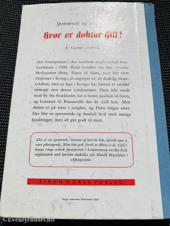 Gustaf Lindwall. 1951. Doktor Gills Eventyrlige Reise. Fortelling
