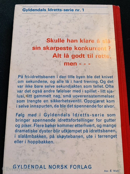 Gyldendals Idretts-Serie: Odd Thorn. 1967. Siste Etappe. Fortelling