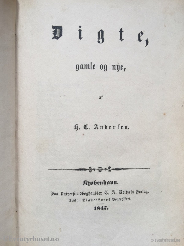 H. C. Andersen. 1847. Digte Gamle Og Nye. Diktsamling