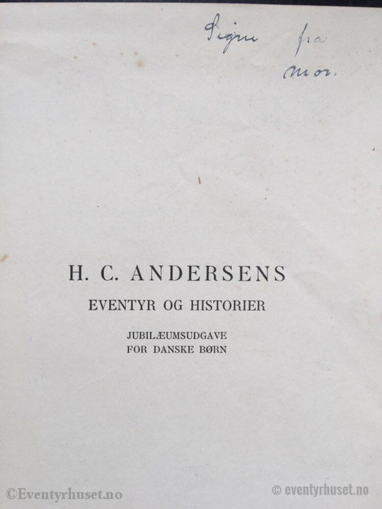 H. C. Andersen. 1905. Eventyr Og Historier. Eventyrbok