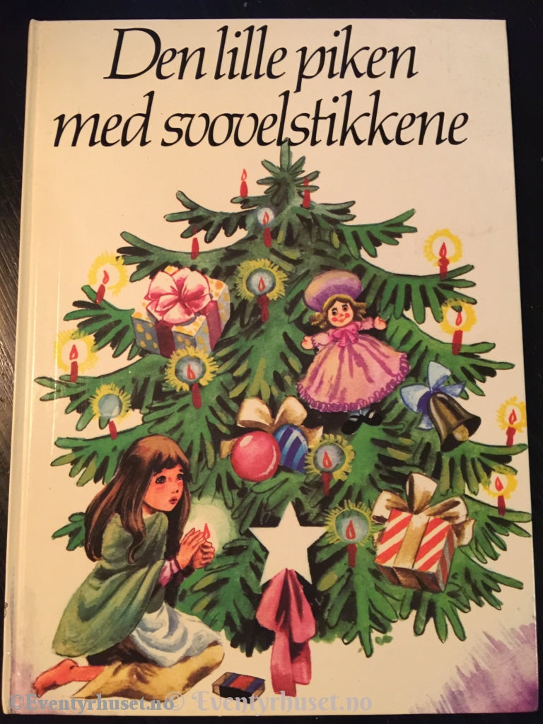 H. C. Andersen. 1982. Den Lille Piken Med Svovelstikkene. Eventyrbok