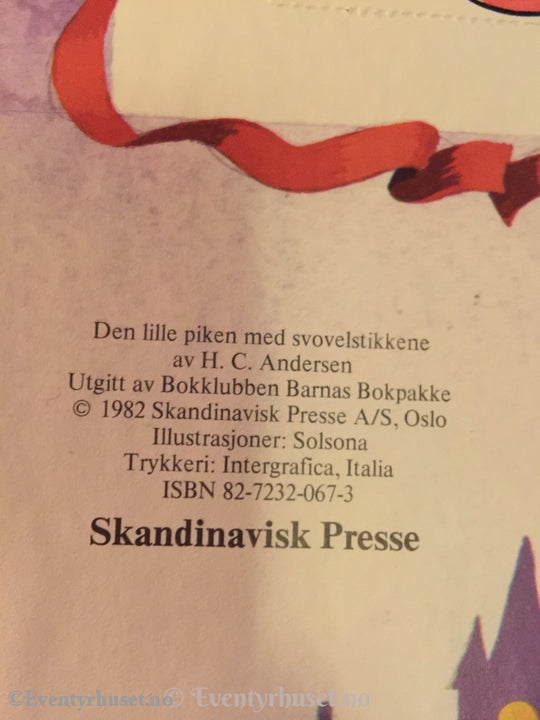 H. C. Andersen. 1982. Den Lille Piken Med Svovelstikkene. Eventyrbok