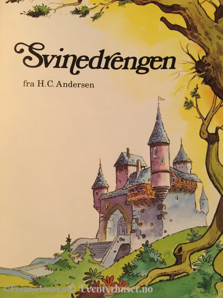 H. C. Andersen. 1983. Svinedrengen. Eventyrbok