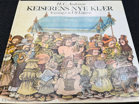 H. C. Andersen. Tegninger Av Ulf Löfgren. 1980. Keiserens Nye Klær. Eventyrbok