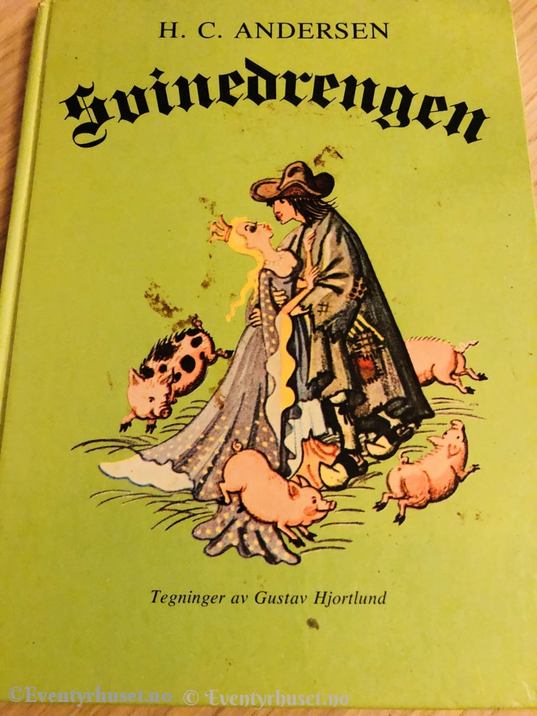 H. C. Andersen. Ukjent År. Svinedrengen. Eventyrbok