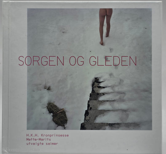 H.K.H. Kronprinsesse Mette-Marit. 2008. Sorgen og Gleden. CD.