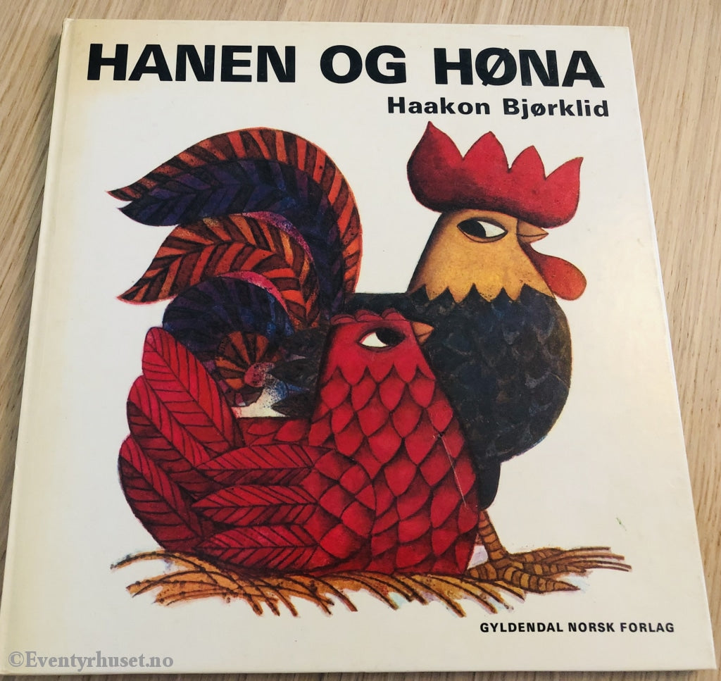 Haakon Bjørklid. 1977. Hanen Og Høna. Eventyrbok