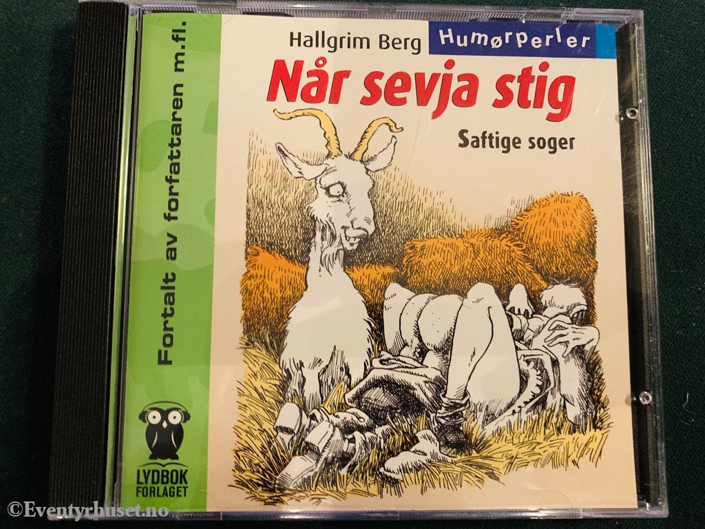 Hallgrim Berg. Når Sevja Stig - Saftige Soger. 2003. Lydbok På Cd.