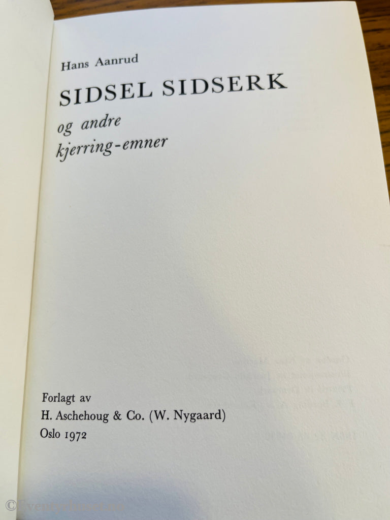 Hans Aanrud. 1915. Sidsel Sidsærk. Bok.
