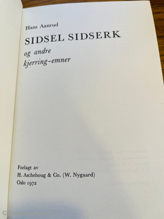 Hans Aanrud. 1915. Sidsel Sidsærk. Bok.