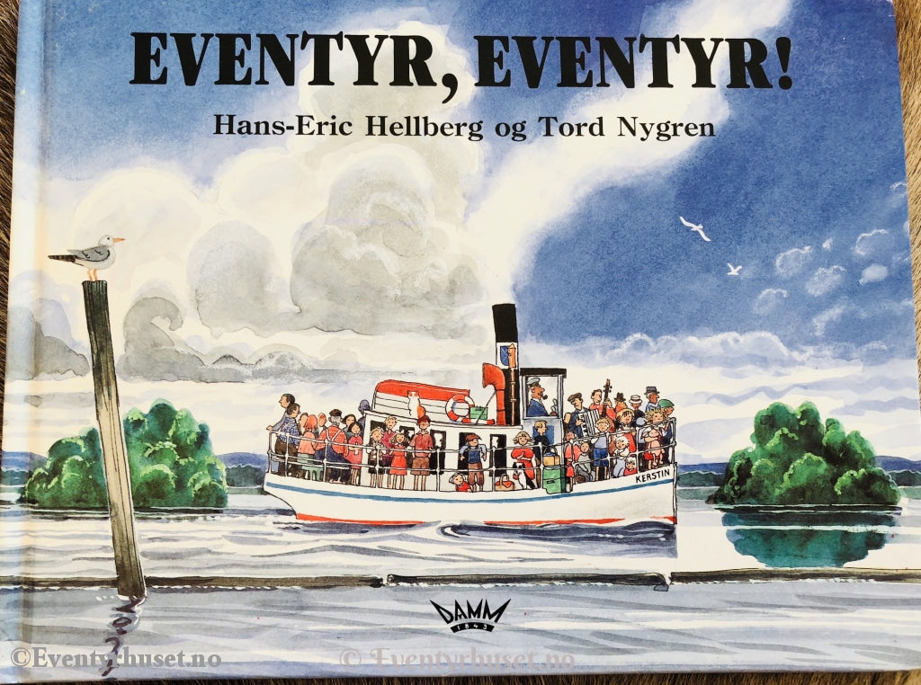 Hans-Eric Hellberg Og Tord Nygren. 1990. Eventyr Eventyr! Eventyrbok