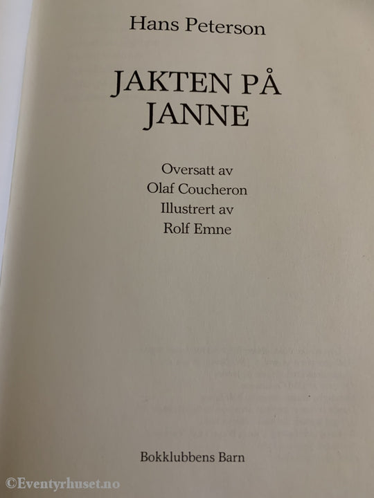 Hans Peterson. 1983. Jakten På Janne. Fortelling
