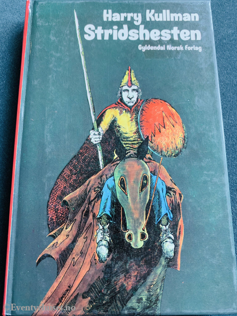 Harry Kullman. 1977/81. Stridshesten. Fortelling