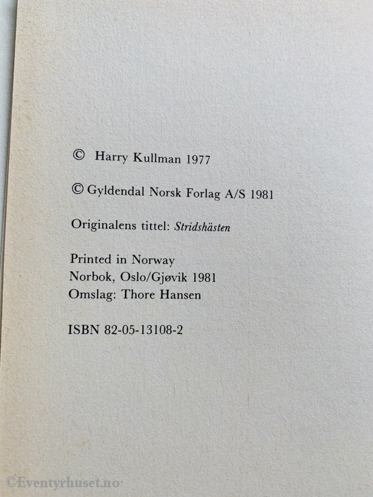 Harry Kullman. 1977/81. Stridshesten. Fortelling