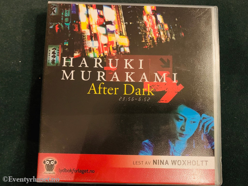 Haruki Murakami. After Dark. Lydbok På 5 Cd.