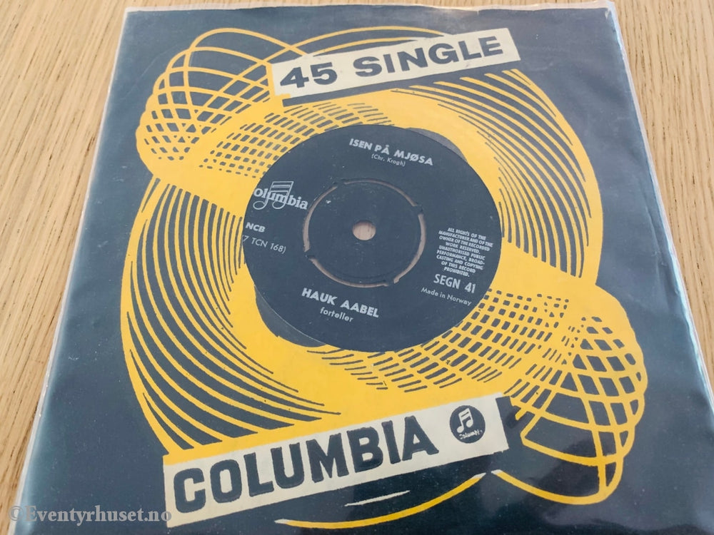 Hauk Abel. Itteno Knussel / Isen På Mjøsa. Ep. Ep