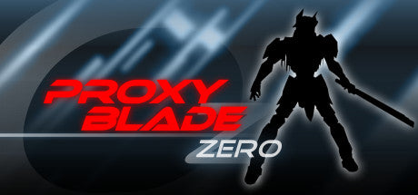 Proxy Blade Zero Steam CD Key