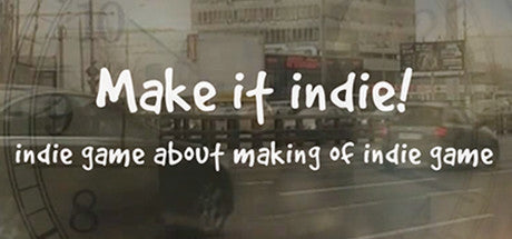 Make it indie! Steam CD Key