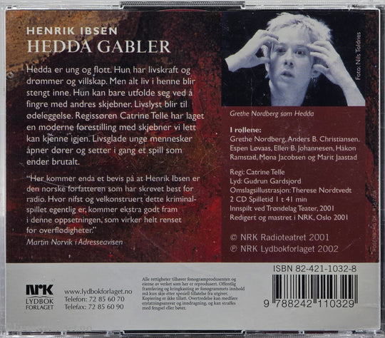Hedda Gabler – Henrik Ibsen. 2001. Lydbok på CD.