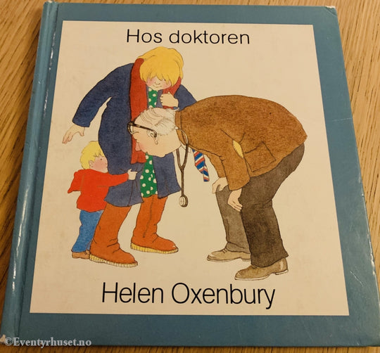 Helen Oxebury. 1984. Hos Doktoren. Fortelling