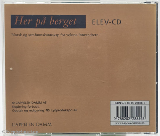 Her på berget - Elev-CD (Elisabeth Ellingsen & Kirsti Mac Donald) 2008 . Musikk-CD.