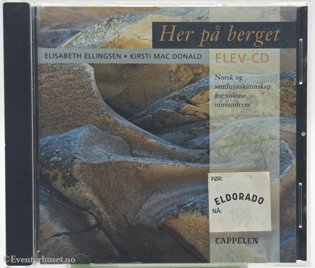 Her på berget - Elev-CD (Elisabeth Ellingsen & Kirsti Mac Donald) 2008 . Musikk-CD.