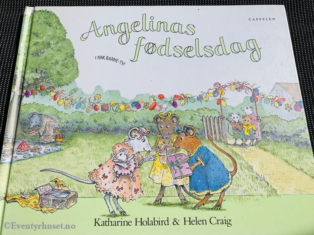Holabird & Helen Craig. Angelinas Fødselsdag (Nrk). Fortelling