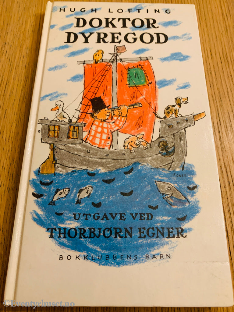 Hugh Lofting: Doktor Dyregod (Utgave ved Thorbjørn Egner)