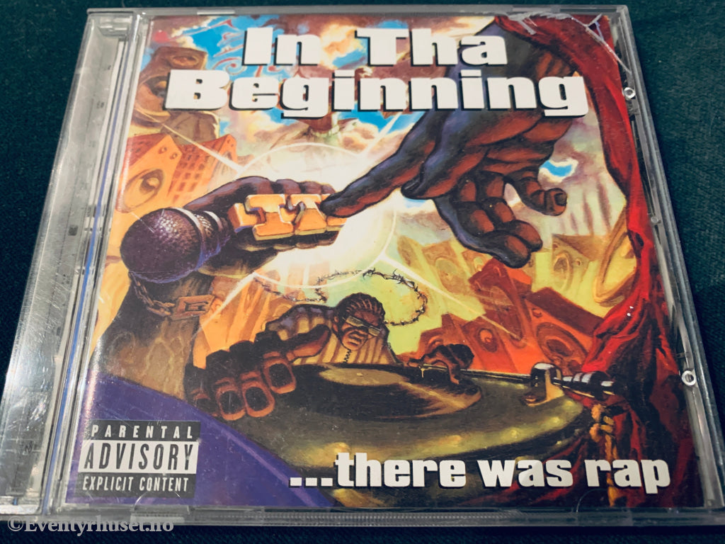 In Tha Beginning ...there was rap. 1997. CD.