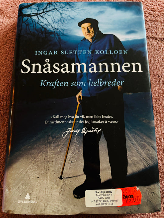 Ingar Sletten Kolloen – Snåsamannen: Kraften som helbreder. Bok.