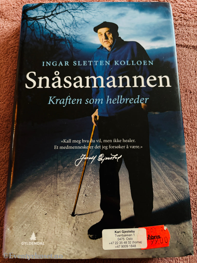 Ingar Sletten Kolloen – Snåsamannen: Kraften som helbreder. Bok.