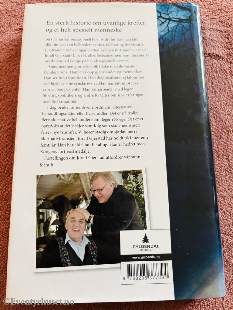 Ingar Sletten Kolloen – Snåsamannen: Kraften som helbreder. Bok.