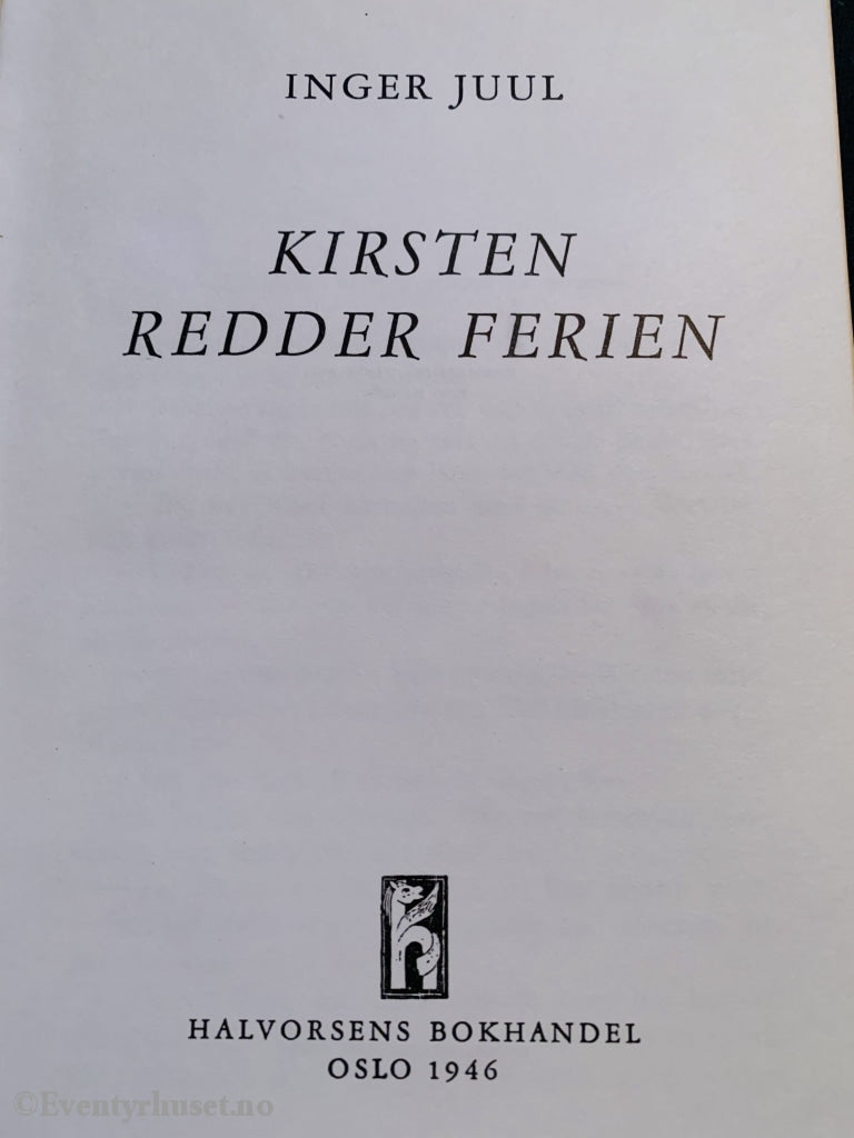 Inger Juul. 1946. Kirsten Redder Ferien (Gode Bøker). Fortelling