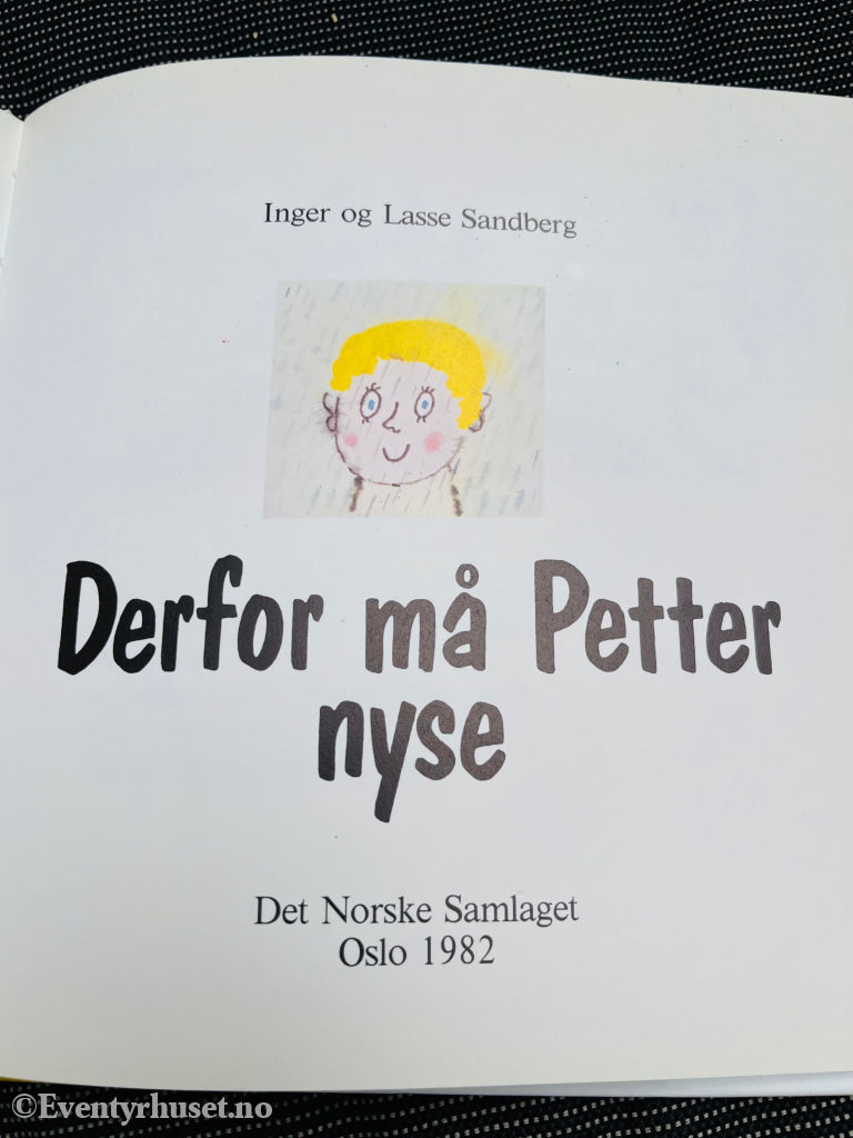 Inger & Lasse Sandberg. 1982. Derfor Må Petter Nyse. Fortelling