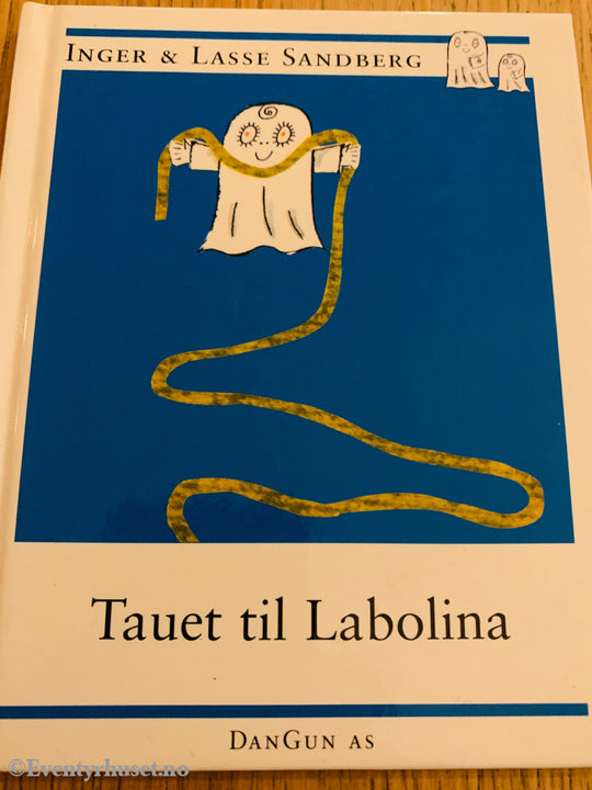 Inger & Lasse Sandberg, 1990, Tauet til Labolina. Bok